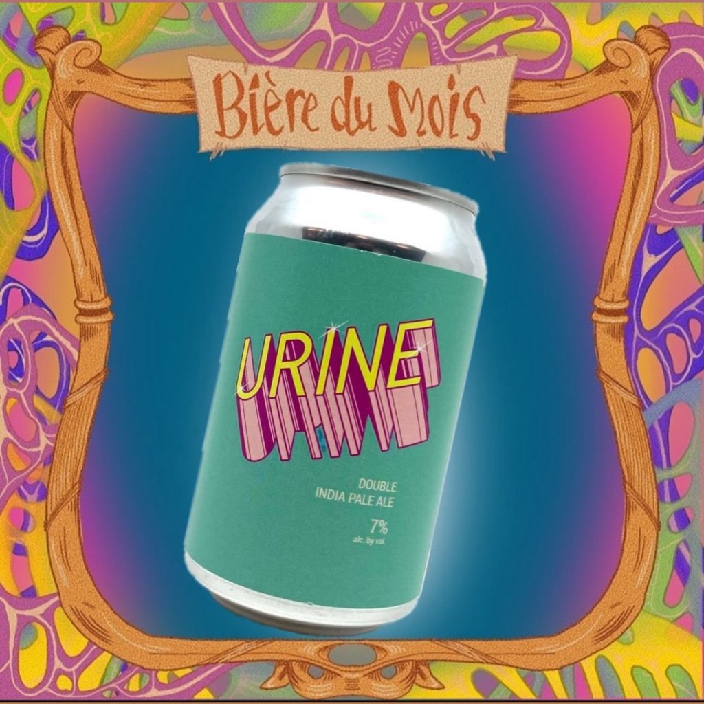 LA BIÈRE DU MOIS : L'URINE DOUBLE IPA
